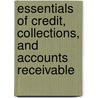 Essentials of Credit, Collections, and Accounts Receivable door Onbekend