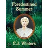 Foredestined Summer, Book 1, Autumn in Cranky Otter Series door C.J. Winters