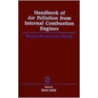 Handbook of Air Pollution from Internal Combustion Engines door Eran Sher