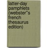 Latter-Day Pamphlets (Webster''s French Thesaurus Edition) door Inc. Icon Group International