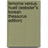Lemorne Versus Huell (Webster''s Korean Thesaurus Edition) door Inc. Icon Group International
