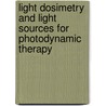 Light Dosimetry and Light Sources for Photodynamic Therapy door Robert A. Weersink