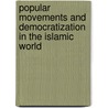 Popular Movements and Democratization in the Islamic World door M. Kisaichi