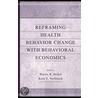 Reframing Health Behavior Change With Behavioral Economics by Warren K. Bickel