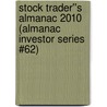 Stock Trader''s Almanac 2010 (Almanac Investor Series #62) door Yale Hirsch