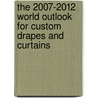 The 2007-2012 World Outlook for Custom Drapes and Curtains by Inc. Icon Group International