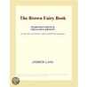 The Brown Fairy Book (Webster''s French Thesaurus Edition) door Inc. Icon Group International