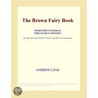The Brown Fairy Book (Webster''s German Thesaurus Edition) door Inc. Icon Group International
