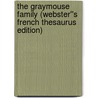 The Graymouse Family (Webster''s French Thesaurus Edition) door Inc. Icon Group International