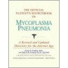 The Official Patient''s Sourcebook on Mycoplasma Pneumonia door Icon Health Publications