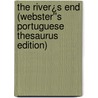 The River¿s End (Webster''s Portuguese Thesaurus Edition) door Inc. Icon Group International