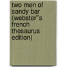 Two Men of Sandy Bar (Webster''s French Thesaurus Edition) by Inc. Icon Group International