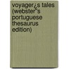 Voyager¿s Tales (Webster''s Portuguese Thesaurus Edition) door Inc. Icon Group International