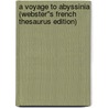 A Voyage to Abyssinia (Webster''s French Thesaurus Edition) door Inc. Icon Group International