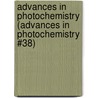 Advances in Photochemistry (Advances in Photochemistry #38) door Onbekend