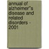 Annual of Alzheimer''s Disease and Related Disorders - 2001