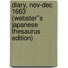 Diary, Nov-Dec 1663 (Webster''s Japanese Thesaurus Edition) door Inc. Icon Group International