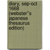 Diary, Sep-Oct 1668 (Webster''s Japanese Thesaurus Edition) door Inc. Icon Group International