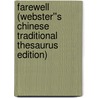Farewell (Webster''s Chinese Traditional Thesaurus Edition) by Inc. Icon Group International