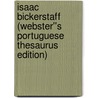 Isaac Bickerstaff (Webster''s Portuguese Thesaurus Edition) door Inc. Icon Group International