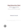 King Edward the Third (Webster''s French Thesaurus Edition) door Inc. Icon Group International