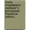 Maria Chapdelaine (Webster''s Portuguese Thesaurus Edition) door Inc. Icon Group International
