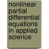 Nonlinear Partial Differential Equations in Applied Science door Onbekend