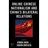 Online Chinese Nationalism and China''s Bilateral Relations