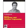 Professional Microsoft SharePoint 2007 Workflow Programming door Dr. Shahram Khosravi