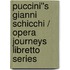 Puccini''s Gianni Schicchi / Opera Journeys Libretto Series