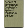 Richard of Jamestown (Webster''s Spanish Thesaurus Edition) door Inc. Icon Group International