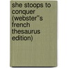 She Stoops to Conquer (Webster''s French Thesaurus Edition) door Inc. Icon Group International