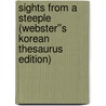 Sights from a Steeple (Webster''s Korean Thesaurus Edition) door Inc. Icon Group International