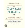The 2002 Official Patient''s Sourcebook on Cataract surgery by Icon Health Publications