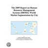 The 2009 Report On Human Resource Management Systems (hrms) by Inc. Icon Group International