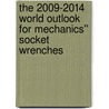 The 2009-2014 World Outlook for Mechanics'' Socket Wrenches door Inc. Icon Group International