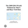 The 2009-2014 World Outlook for Men''s and Boys'' Felt Hats door Inc. Icon Group International