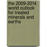 The 2009-2014 World Outlook for Treated Minerals and Earths by Inc. Icon Group International