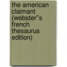 The American Claimant (Webster''s French Thesaurus Edition) by Inc. Icon Group International