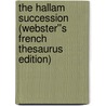 The Hallam Succession (Webster''s French Thesaurus Edition) door Inc. Icon Group International
