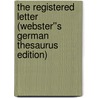 The Registered Letter (Webster''s German Thesaurus Edition) door Inc. Icon Group International