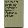 Two Men of Sandy Bar (Webster''s Spanish Thesaurus Edition) by Inc. Icon Group International