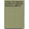 Umboo, the Elephant (Webster''s Japanese Thesaurus Edition) by Inc. Icon Group International