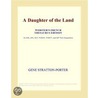 A Daughter of the Land (Webster''s French Thesaurus Edition) door Inc. Icon Group International