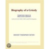 Biography of a Grizzly (Webster''s French Thesaurus Edition) door Inc. Icon Group International