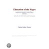 Education of the Negro (Webster''s German Thesaurus Edition) door Inc. Icon Group International