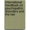 International Handbook on Psychopathic Disorders and the Law door Onbekend