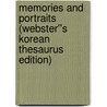 Memories and Portraits (Webster''s Korean Thesaurus Edition) by Inc. Icon Group International