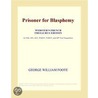 Prisoner for Blasphemy (Webster''s French Thesaurus Edition) door Inc. Icon Group International