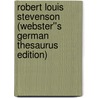Robert Louis Stevenson (Webster''s German Thesaurus Edition) door Inc. Icon Group International